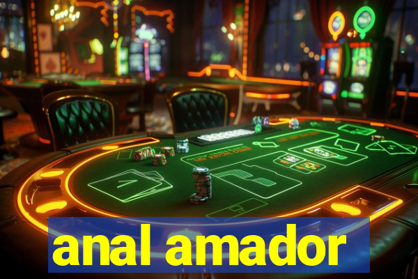 anal amador